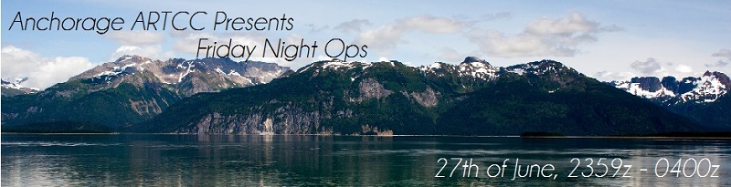 Anchorage ARTCC - Friday Night Ops Banner